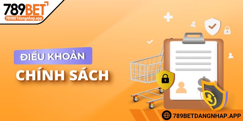 Điều khoản 789BET - Những quy định về cá cược Đăng ký đọc kỹ điều khoản được quy định