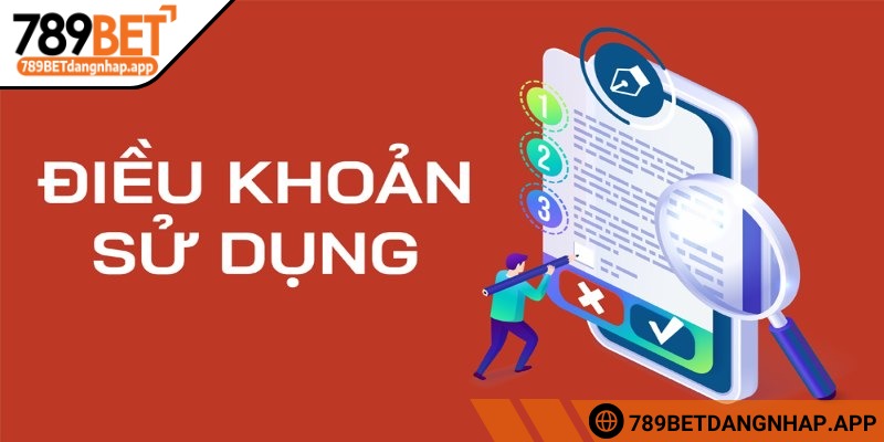 Điều khoản 789BET - Những quy định về cá cược Điều khoản 789BET là hệ thống quy tắc thành viên cần hiểu