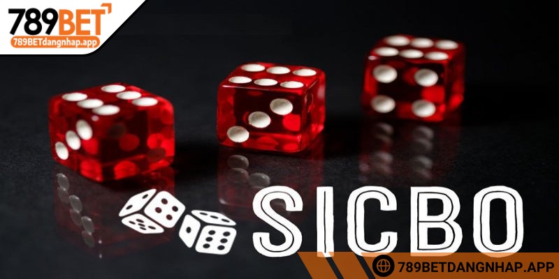 So sánh Sicbo truyền thống và live 789Bet chi tiết nhất Tài Xỉu là gì?